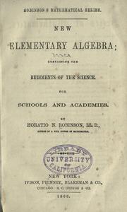 New elementary algebra by Horatio N. Robinson