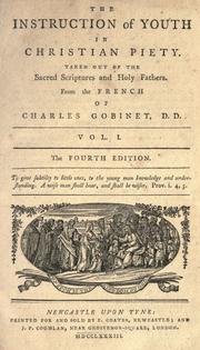 Cover of: The instruction of youth in Christian piety by Charles Gobinet