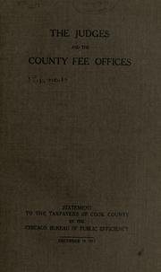 Cover of: The judges and the county fee offices by Chicago Bureau of Public Efficiency.