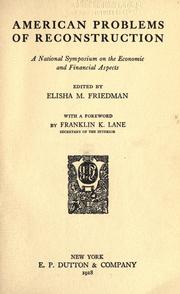 Cover of: American problems of reconstruction: a national symposium on the economic and financial aspects