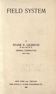 Field system by Frank B. Gilbreth, Jr.