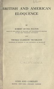 British and American eloquence by Robert I. Fulton