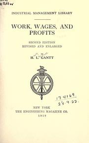 Work, wages, and profits by Henry Laurence Gantt