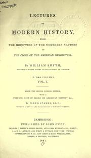 Cover of: Lectures on modern history, from the irruption of the northern nations to the close of the American Revolution.