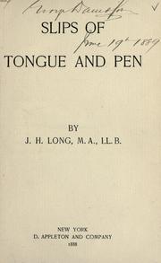Slips of tongue and pen by J. H. Long