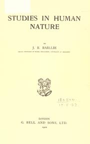 Cover of: Studies in human nature. by Baillie, J. B. Sir, Baillie, J. B. Sir