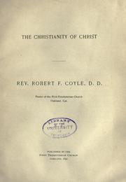 The Christianity of Christ by Robert Francis Coyle
