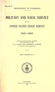 Cover of: Military and naval service of the United States Coast Survey 1861-1865. by U.S. Coast and Geodetic Survey.