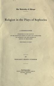 Religion in the plays of Sophocles by Margaret Brown O'Connor