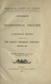 Cover of: Catalogue of a stratigraphical collection of Canadian rocks prepared for the World's Columbian Exposition, Chicago, 1893
