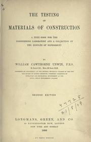 Cover of: The testing of materials of construction: a text-book for the engineering laboratory and a collection of the results of experiment.