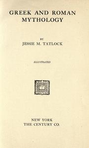 Cover of: Greek and Roman mythology. by Tatlock, Jessie May