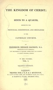 The kingdom of Christ by Frederick Denison Maurice
