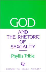Cover of: God and the rhetoric of sexuality by Phyllis Trible