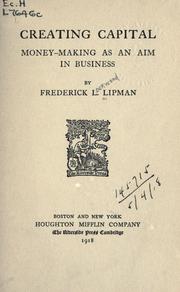 Cover of: Creating capital by Frederick Lockwood Lipman