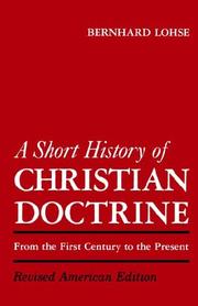 Cover of: A Short History of Christian Doctrine by Bernhard Lohse