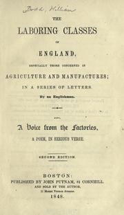 Cover of: The laboring classes of England, especially those concerned in agriculture and manufactures: in a series of letters by an Englishman