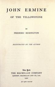 Cover of: John Ermine of the Yellowstone by Frederic Remington