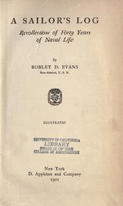 Cover of: A sailor's log by Robley D. Evans