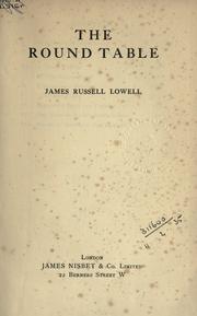 Cover of: The round table. by James Russell Lowell