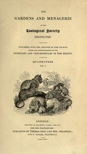 The gardens and menagerie of the Zoological Society delineated by Edward Turner Bennett