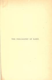 Cover of: The philosophy of Kant as contained in extracts from his own writings