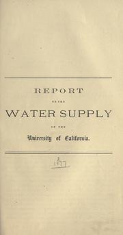 Cover of: Report on the water supply of the University of California.