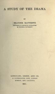 Cover of: A study of the drama. by Brander Matthews