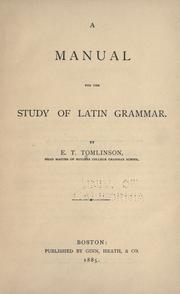 Cover of: A manual for the study of Latin grammar.