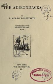 Cover of: The Adirondacks by Thomas Morris Longstreth, Thomas Morris Longstreth