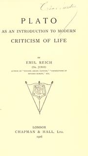 Cover of: Plato as an introduction to modern criticism of life. by Reich, Emil