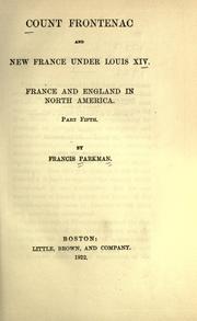 Cover of: Count Frontenac and New France under Louis XIV by Francis Parkman