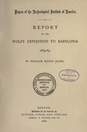 Cover of: Report on the Wolfe expedition to Babylonia, 1884-85. by William Hayes Ward