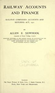Cover of: Railway accounts and finance: railway companies (accounts and returns) act, 1911