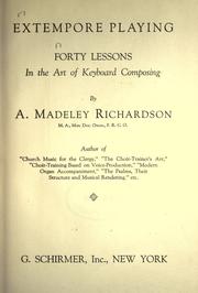 Cover of: Extempore playing: forty lessons in the art of keyboard composing