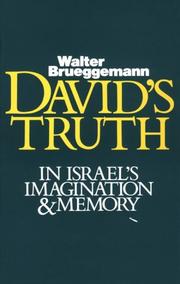 David's truth in Israel's imagination & memory by Walter Brueggemann