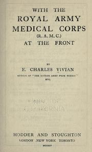 Cover of: With the Royal army medical corps (R. A. M. C.) at the front by Evelyn Charles Vivian