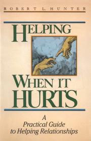 Cover of: Helping When It Hurts by Robert L. Hunter