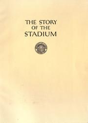 The story of the stadium by University of Illinois at Urbana-Champaign. Athletic Association.