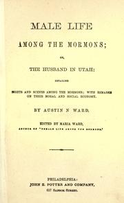 Cover of: Male life among the Mormons by Austin N. Ward