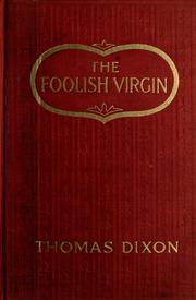 Cover of: The foolish virgin: a romance of today