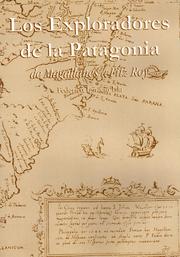 Los exploradores de la Patagonia by Federico Ignacio Isla