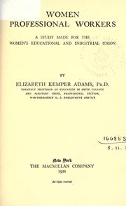 Cover of: Women professional workers: a study