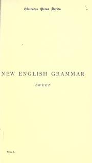 Cover of: A new English grammar, logical and historical. by Henry Sweet, Henry Sweet