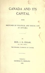 Canada and its capital by J. D. Edgar