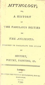 Cover of: Mythology; or, A history of the fabulous deities of the ancients by Monsigny Madame