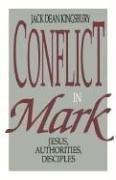 Conflict in Mark by Jack Dean Kingsbury, Jack Dean Kingsbury