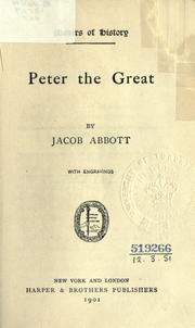 Cover of: Peter the Great. by Jacob Abbott