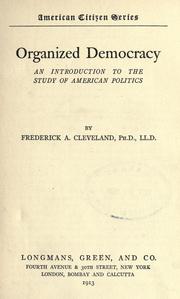 Cover of: Organized democracy by Cleveland, Frederick Albert