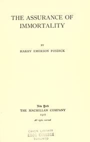 Cover of: The assurance of immortality by Harry Emerson Fosdick